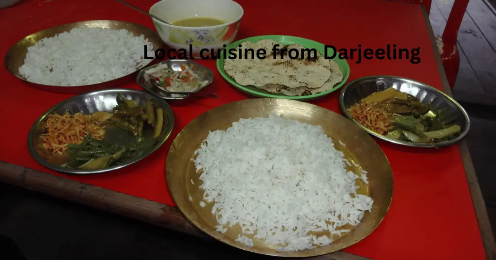 Darjeeling Tour Itinerary Day-1 Evening Local Cuisine