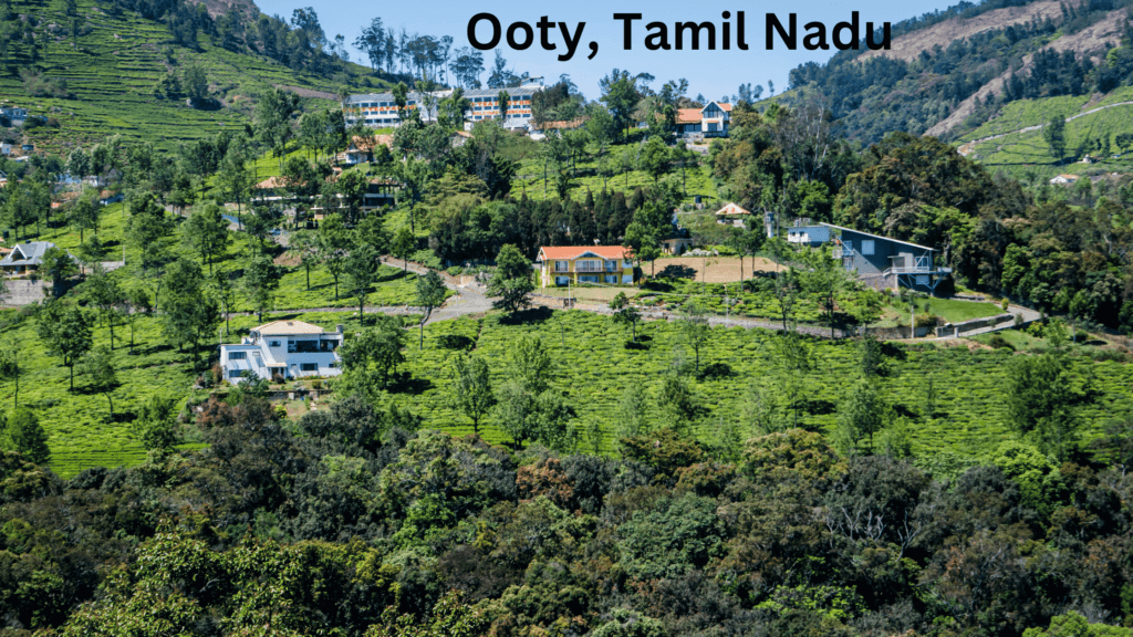 Ooty Hill Station in Tamil Nadu