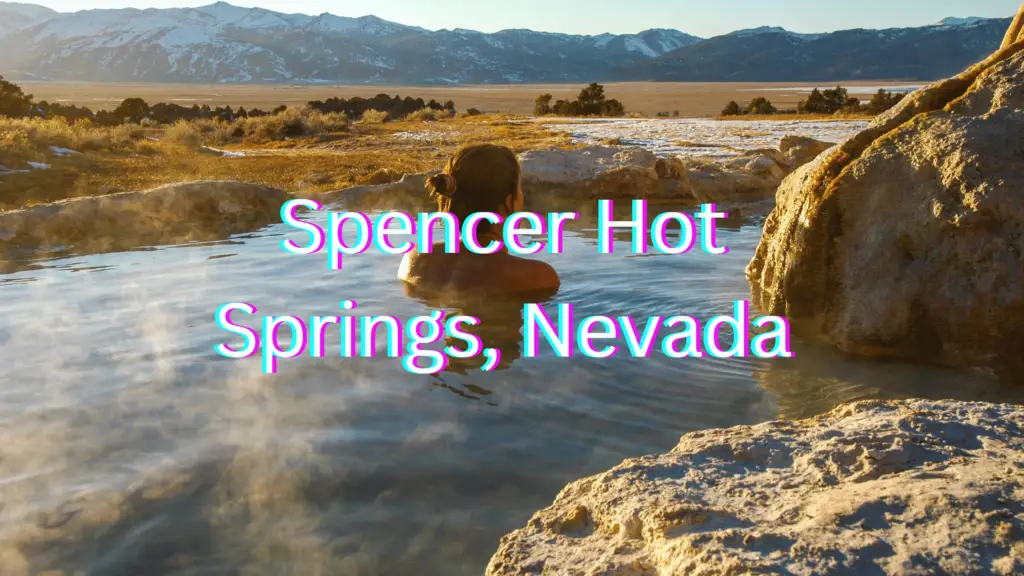 Natural hot springs in the Western USA -Spencer Hot Springs Nevada