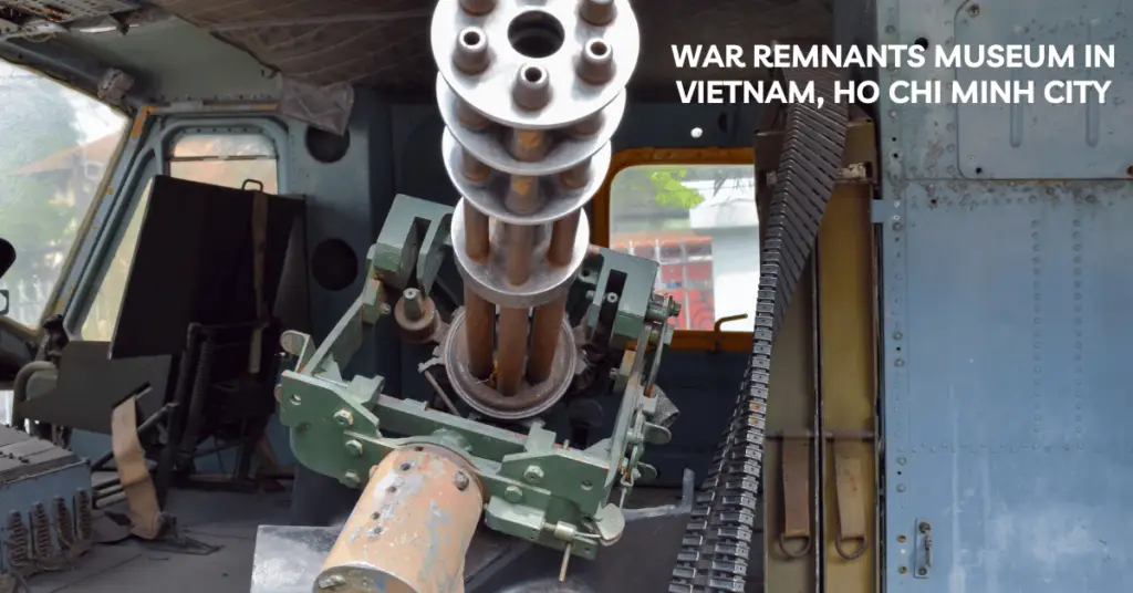 Places to visit in Vietnam-War Remnants Museum in Vietnam