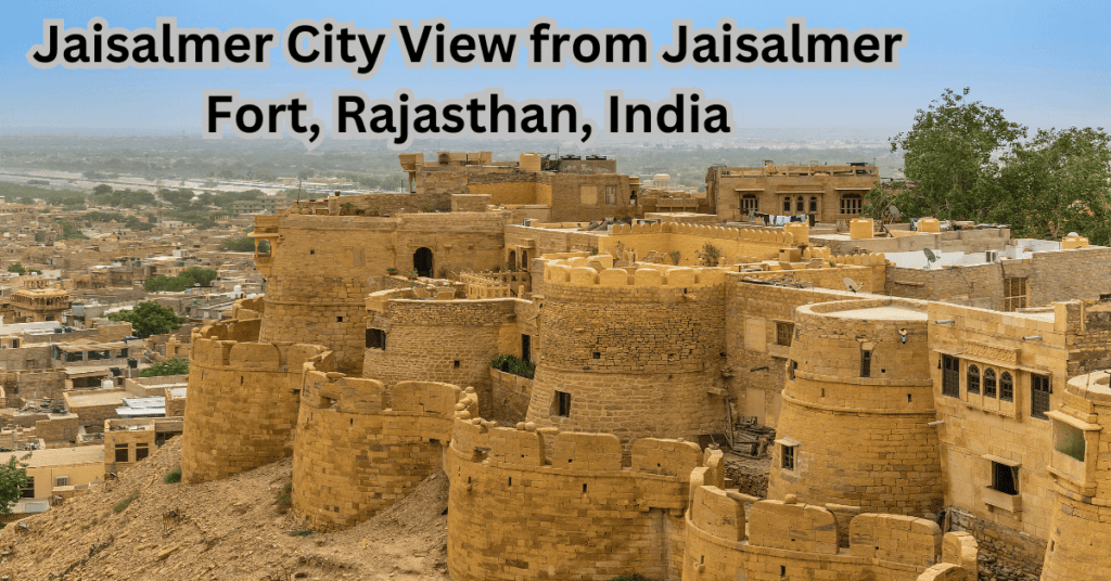 Thar Desert - Jaisalmer City view