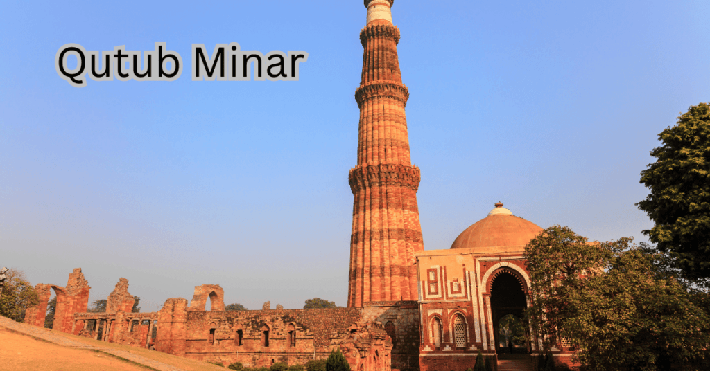 Best Places to visit in Delhi-Qutub Minar