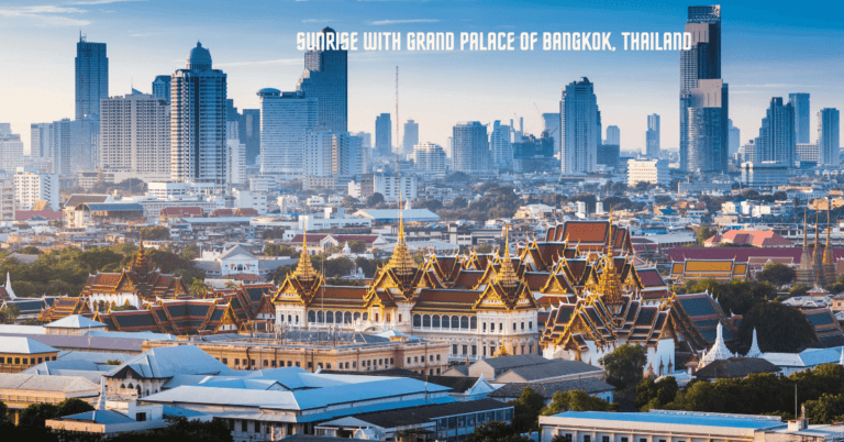 Places to visit in Thailand -Grand Palace of Bangkok-sunrise