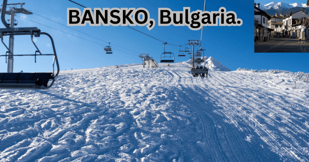 Top 15 Best Tourist Sites in Bulgaria - Bansko