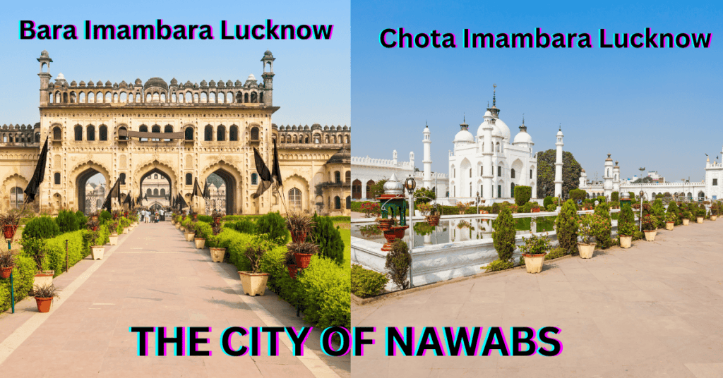Tour India Guide - Lucknow The city of Nawabs
