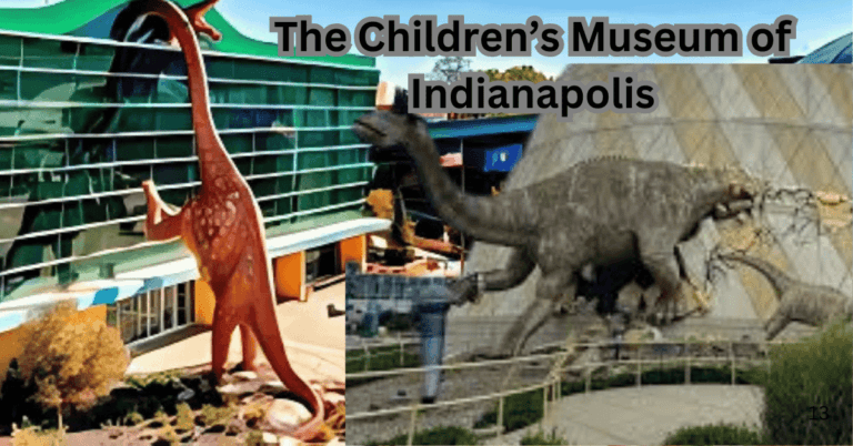 The Best Tourist sites in Indiana - The Children's Museum of Indianapolis