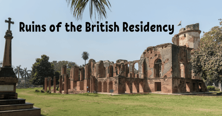 10 Best tourist places in Lucknow : British Residency.