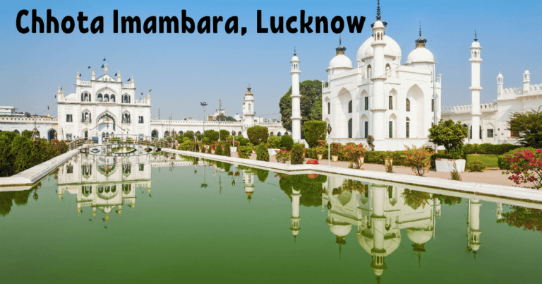 10 Best Tourist Places in Lucknow: Chhota Imambara