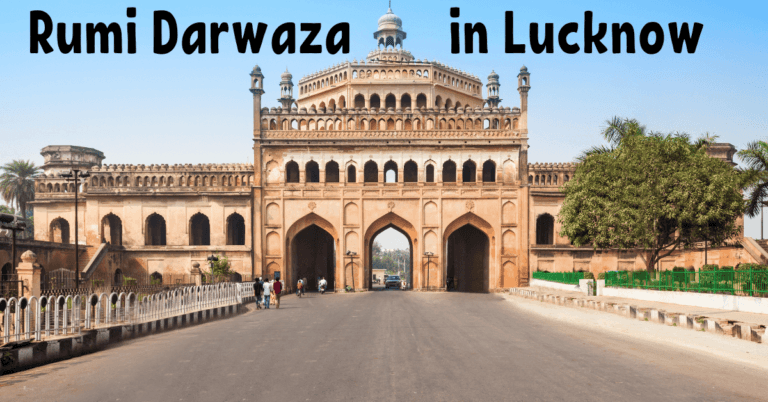 10 Best Tourist Places in Lucknow: Rumi Darwaza
