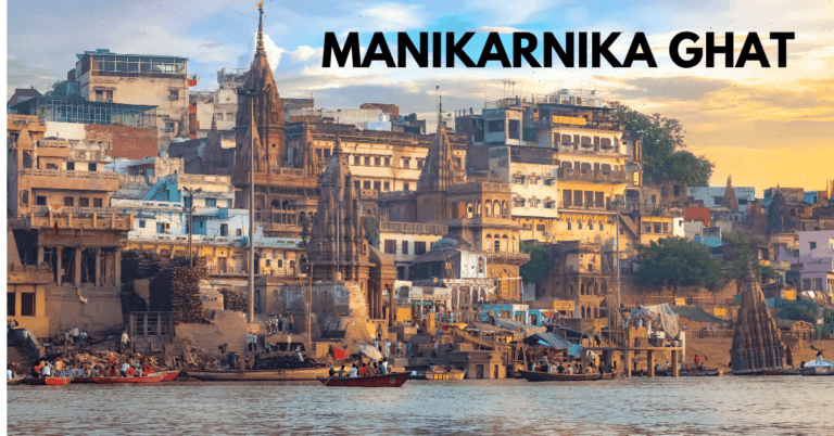 Best Tourist Places in Varanasi - Manikarnika Ghat