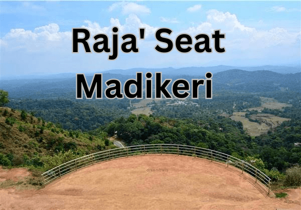 Best Tourist places in Coorg -Raja's Seat